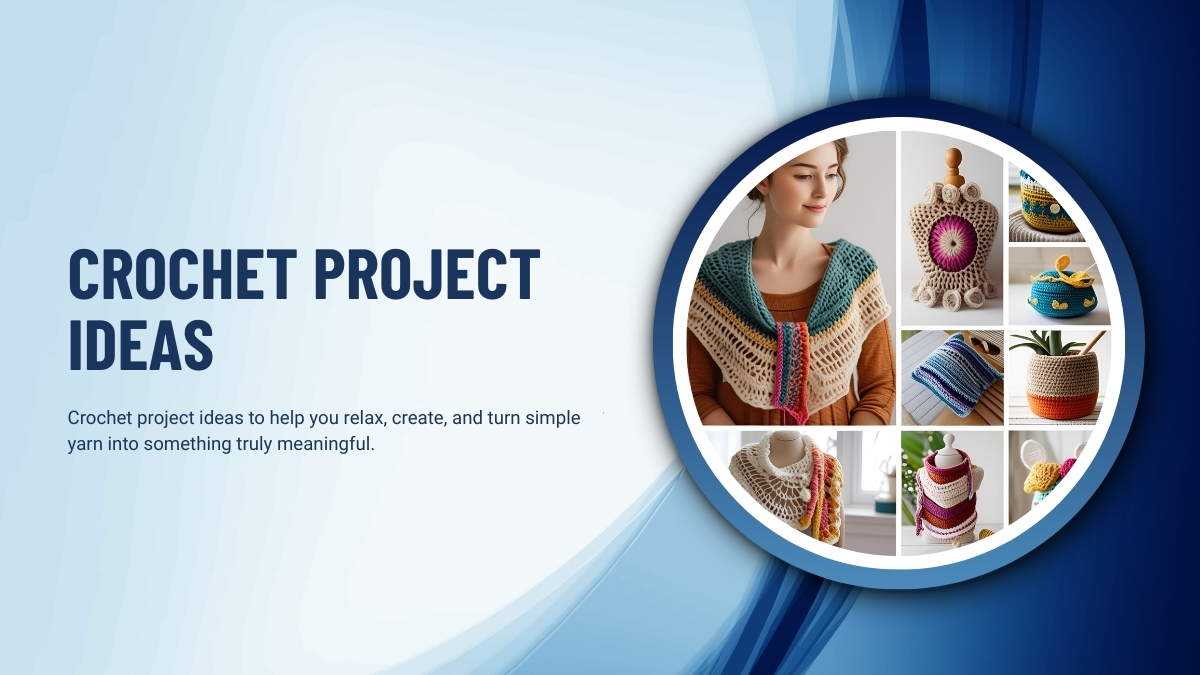 Crochet Project Ideas