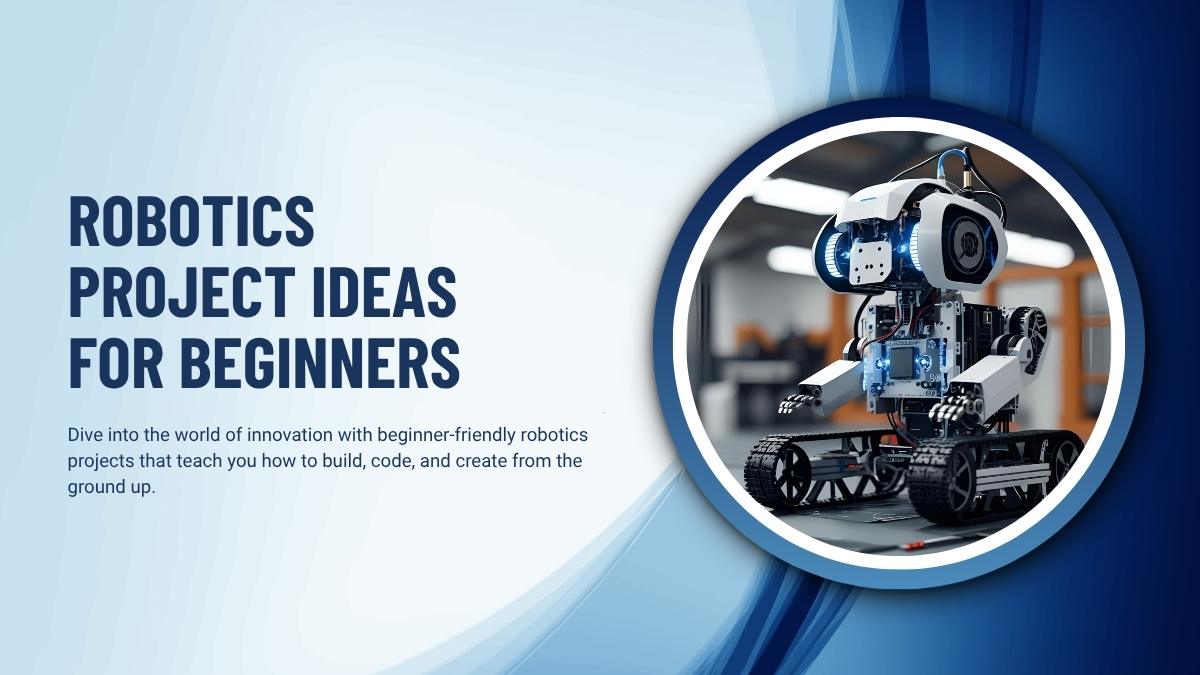 Robotics Project Ideas for Beginners