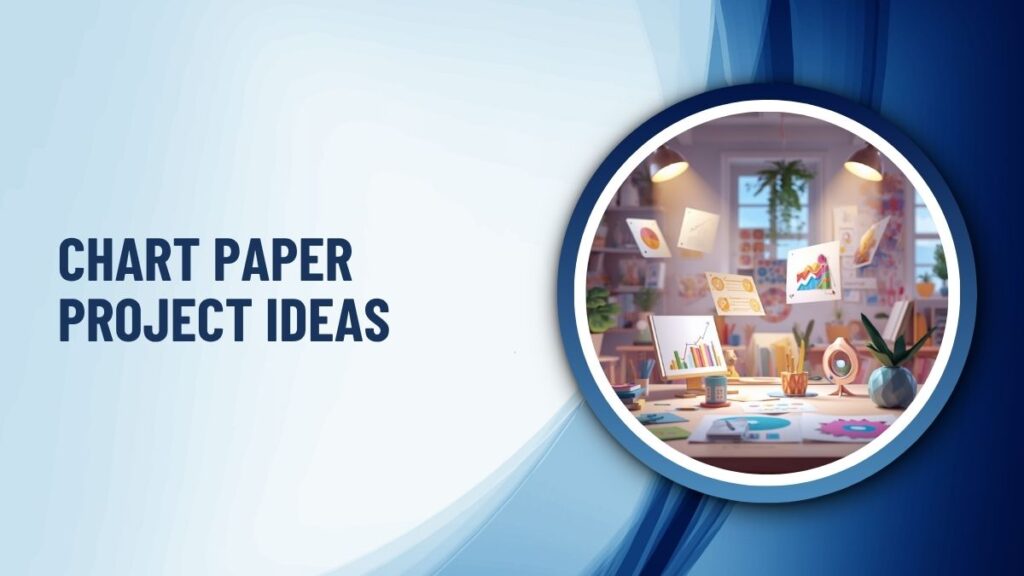Chart Paper Project Ideas