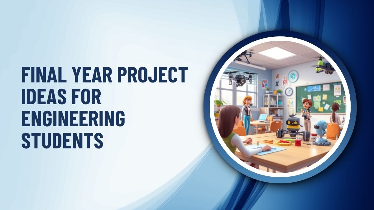 Final Year Project Ideas for Engineering Students