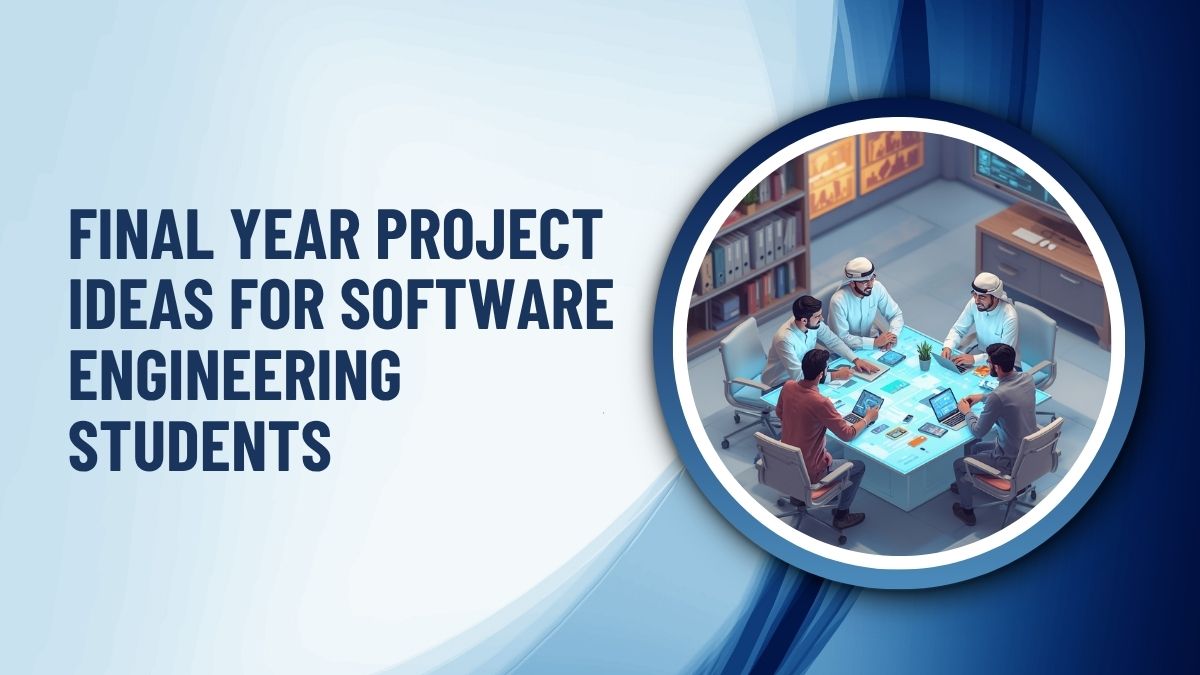 Final Year Project Ideas for Software Engineering Students